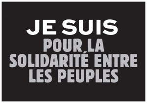 Je suis pour la solidarité entre les peuples