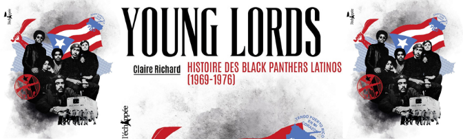 La lutte des Young Lords contre l’intériorisation de la « mentalité colonisée »