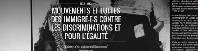 1972-1983 : mouvements et luttes des immigré-e-s contre les discriminations et pour l’égalité